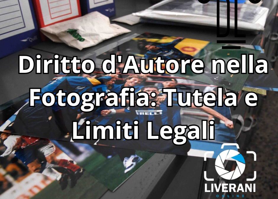 Diritto d'Autore nella Fotografia: Tutela e Limiti Legali