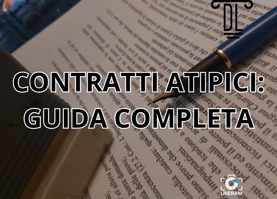 CONTRATTI ATIPICI: GUIDA COMPLETA