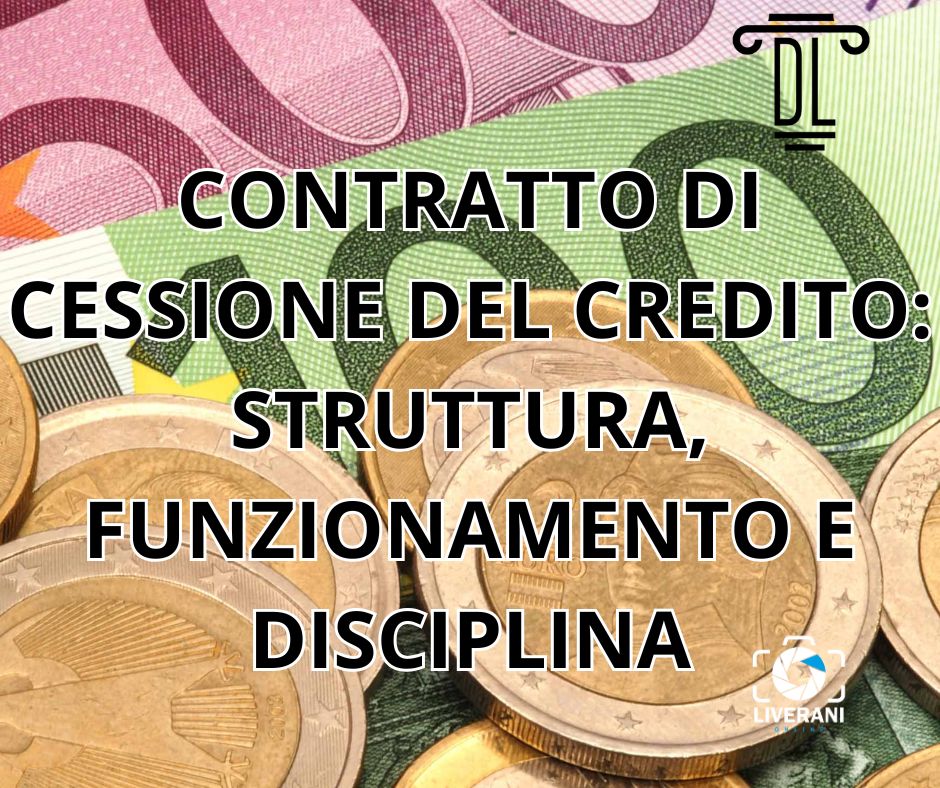 Cessione Contratto di cessione del credito: Struttura e funzionamento