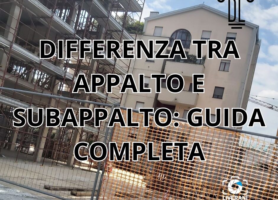 differenza tra appalto e subappalto