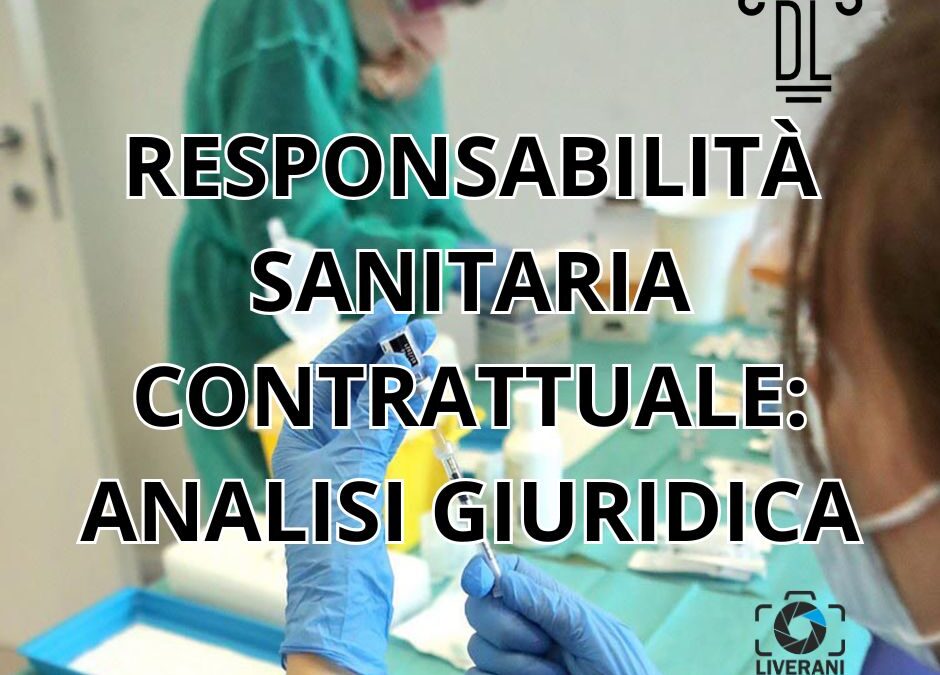RESPONSABILITÀ SANITARIA CONTRATTUALE: ANALISI GIURIDICA